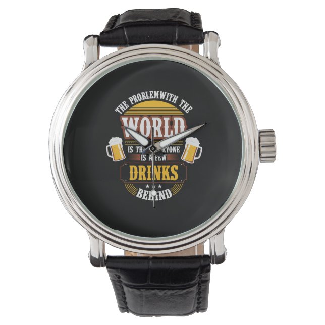 Reloj De Pulsera Beerbedor de cerveza Todos son unas cuantas bebida (Anverso)