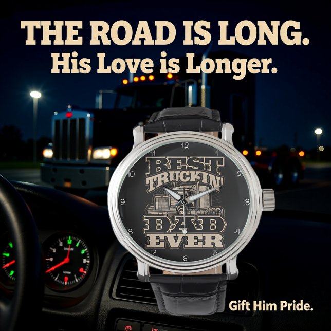 Reloj De Pulsera Best Truckin' Dad Ever (Subido por el creador)