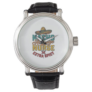 Reloj De Pulsera Camiseta de enfermera divertida Nacho Average Nurs