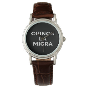 Reloj De Pulsera Chinga LA Migra