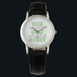 Reloj De Pulsera Cita de motivación positiva de verde para tu voz<br><div class="desc">Cita de motivación positiva de verde para tu voz</div>
