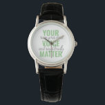 Reloj De Pulsera Cita de motivación positiva de verde para tu voz<br><div class="desc">Cita de motivación positiva de verde para tu voz</div>