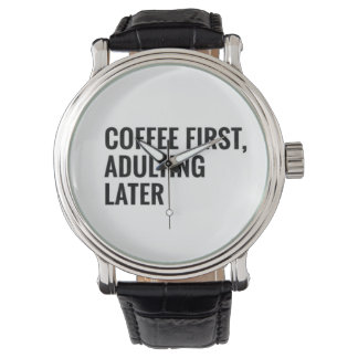 Reloj De Pulsera Coffee First, Adulting Later Funny Coffee Quote Mi