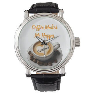 Reloj de pulsera Coffee Makes Me Happy Watch