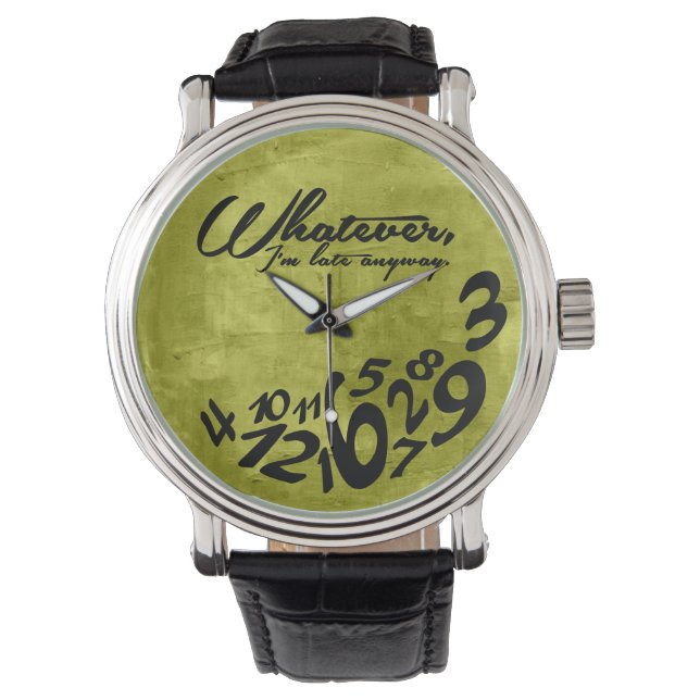 Reloj De Pulsera Como sea, llego tarde de todos modos - verde lima (Anverso)