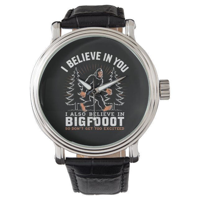 Reloj De Pulsera Creo En Ti Pero También Creo En Bigfoot (Anverso)