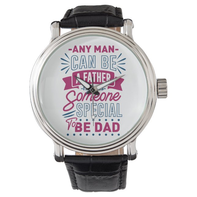 Reloj De Pulsera Cualquier hombre puede ser padre (Anverso)