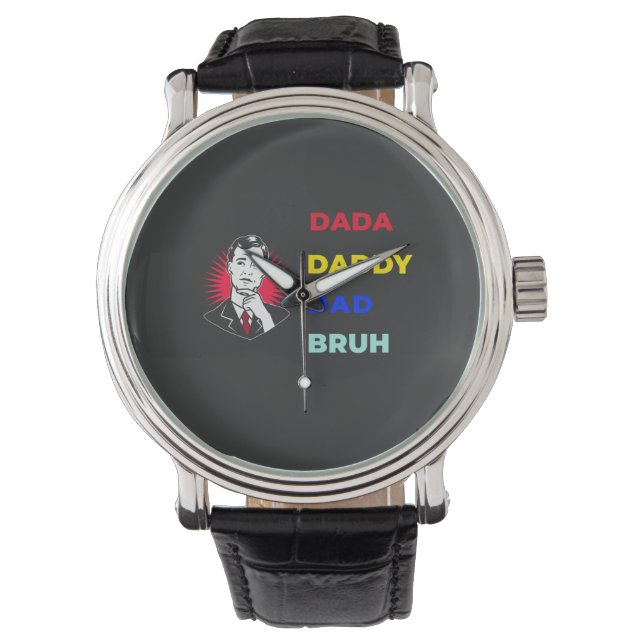 Reloj De Pulsera Dada Daddy Dad Bruh (Anverso)