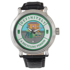 Reloj De Pulsera Definitivamente una persona de reciclaje