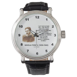 Reloj De Pulsera Deje el futuro decir a la verdad Nikola Tesla cita
