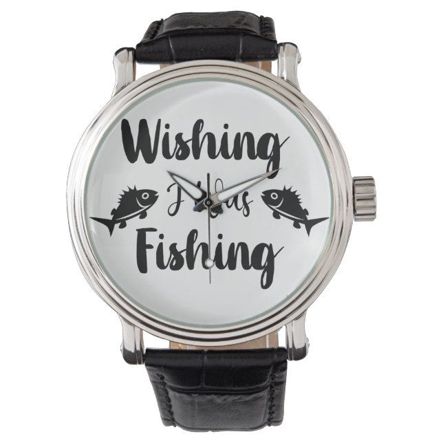 Reloj De Pulsera Deseando que estuviera pescando una cita divertida (Anverso)