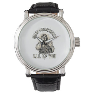 Reloj De Pulsera Desilusiones Divertidas Todos Ustedes Grabado Anti