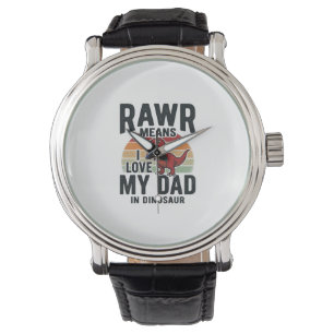 Reloj De Pulsera Dinosaurio divertido papá RAWR diseño de camiseta 