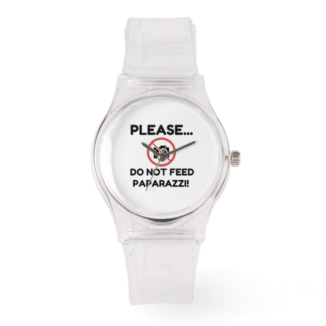 Reloj De Pulsera Do Not Feed Paparazzi! (Anverso)