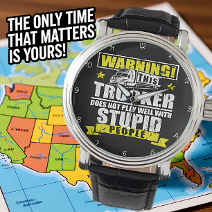 Reloj De Pulsera El camionero no juega estúpido