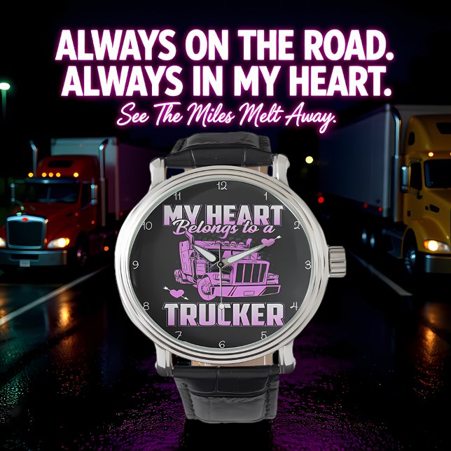 Reloj De Pulsera El Corazón Pertenece A Un Camionero (Subido por el creador)
