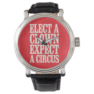 Reloj De Pulsera Elige un payaso espera un circo Anti Trump Polític