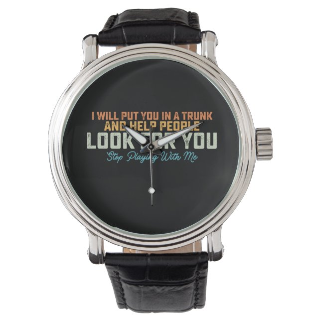 Reloj De Pulsera Es Divertido Que Dejaré De Jugar Conmigo. (Anverso)