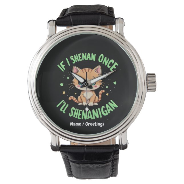 Reloj De Pulsera Es gracioso si Shenan una vez Shenanigan St Patric (Anverso)
