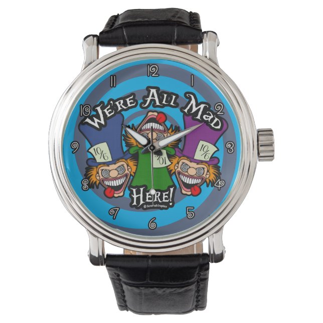 Reloj De Pulsera Estamos todos locos aquí (Anverso)