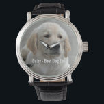 Reloj De Pulsera Foto y nombre del perro recuperador de oro persona<br><div class="desc">Personalice este keepsake con la foto y el nombre de su perro o cachorro (u otra foto/nombre de otro mascota o persona). El texto dice "Mejor perro nunca" o agrega tu propio texto - Amamos a Daisy (el nombre del perro), el cumpleaños del perro o el día de pasar. Simplemente...</div>