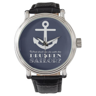 Reloj De Pulsera Funny Naval borrachos marineros Shanty Nautical
