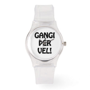Reloj De Pulsera ¡GANGI THER VEL! ¡BUENA SUERTE! Idioma islandés