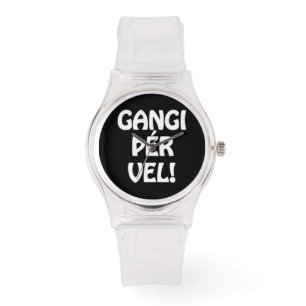 Reloj De Pulsera ¡GANGI THER VEL! ¡BUENA SUERTE! Idioma islandés
