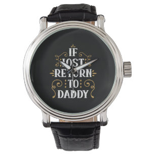 Reloj De Pulsera Grandpa Gift   If Lost Return To Daddy