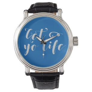 Reloj De Pulsera Gray Get Your Life Typography