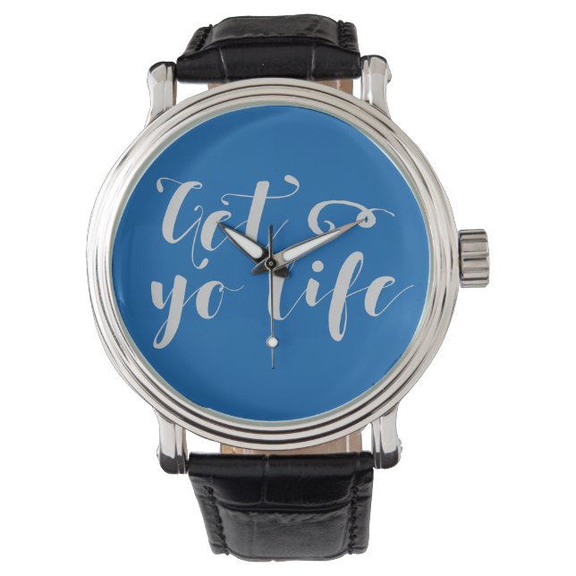 Reloj De Pulsera Gray Get Your Life Typography (Anverso)