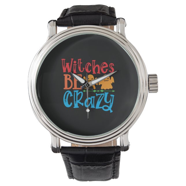 Reloj De Pulsera Halloween Witches Be Crazy Birthday (Anverso)
