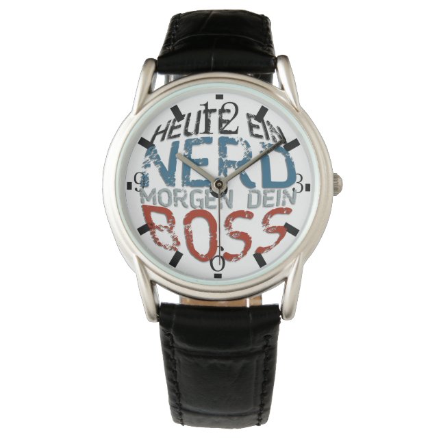 Reloj De Pulsera Hoy un nerd, mañana tu jefe (Anverso)