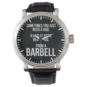 Reloj De Pulsera Humor De Gimnasio: A Veces Necesitas Un Abrazo De