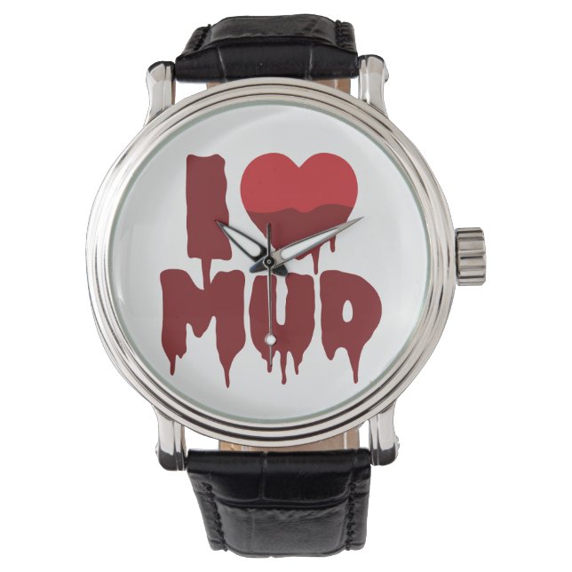 Reloj De Pulsera I Heart (Love) Mud (Anverso)