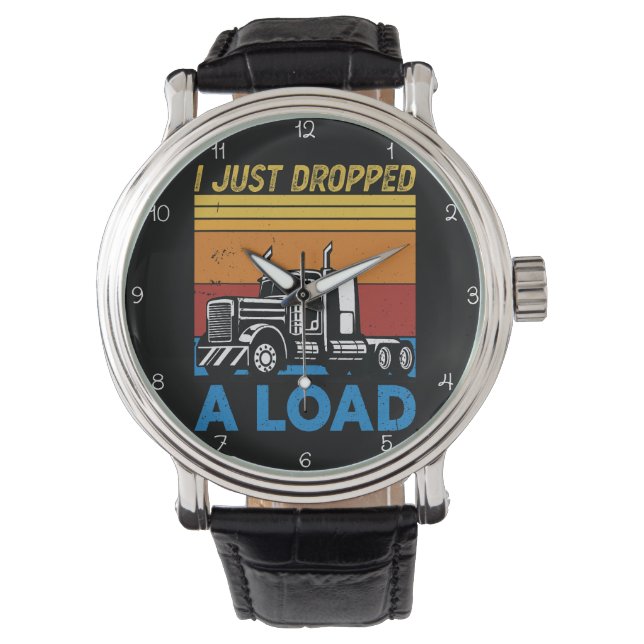 Reloj De Pulsera I Just Dropped A Load (Anverso)