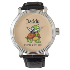 Reloj De Pulsera I Turtley Love You Daddy! Cute Father's Day Turtle