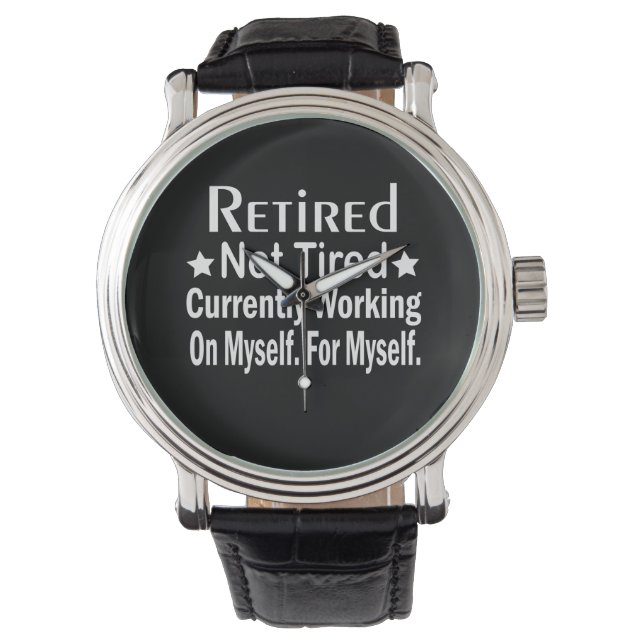Reloj De Pulsera Jubilado No Cansado Jubilación Graciosa (Anverso)