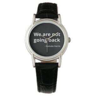 Reloj De Pulsera Kamala Harris - No vamos a regresar a III