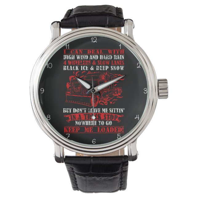 Reloj De Pulsera Keep Me Loaded: Trucker's Plea (Anverso)