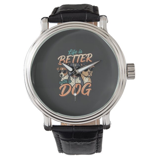 Reloj De Pulsera La vida es mejor con vector de perro (Anverso)