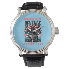 RELOJ DE PULSERA LECCIONES DE VENGANZA DEL ÉXITO PARA HOMBRES LEARN