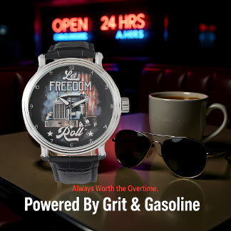 Reloj De Pulsera Let Freedom Roll: Trucking America