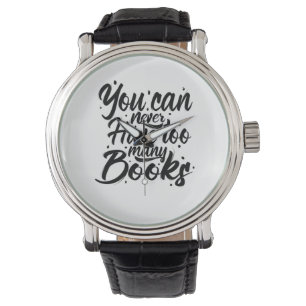 Reloj De Pulsera Leyendo arte nunca se puede tener demasiados libro