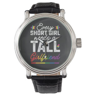 Reloj De Pulsera LGBT Todas las chicas bajas necesitan una novia al