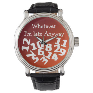 Reloj De Pulsera Lo que sea, tarde de todos modos