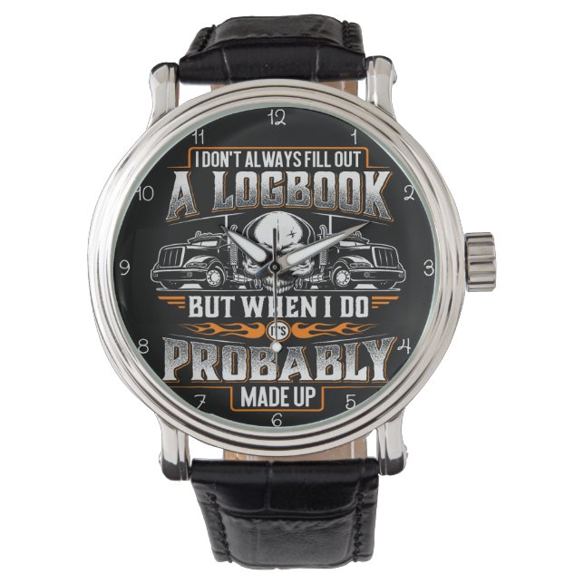Reloj De Pulsera Logbook Made Up: Trucker's Humorous Confession (Anverso)