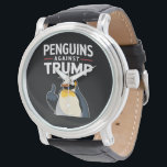 Reloj De Pulsera Los avispones de pingüino resisten a los pingüinos<br><div class="desc">Los avispones de pingüino resisten a los pingüinos contra Trump</div>