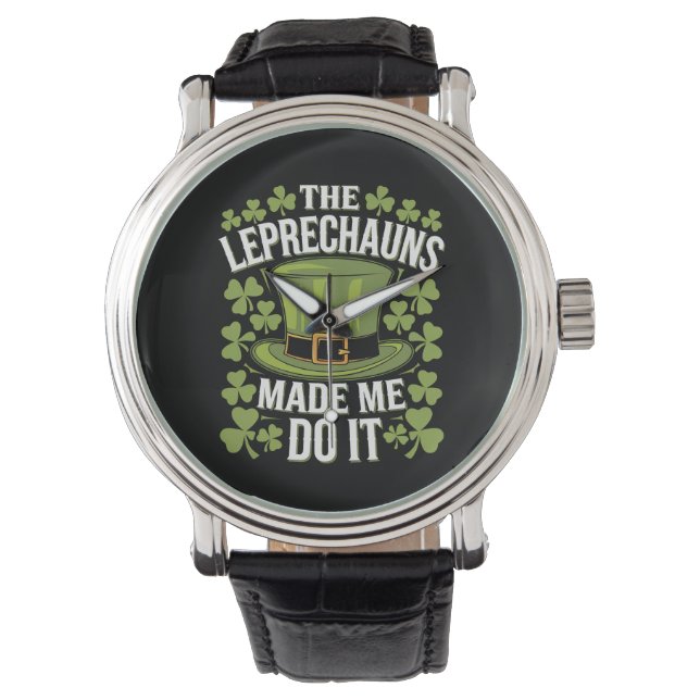 Reloj De Pulsera Los Leprechauns me hicieron hacerlo el Día de San  (Anverso)