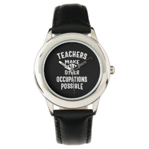 Reloj De Pulsera Los Maestros Hacen Posibles Otras Ocupaciones